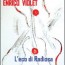 “L’eco di Radiosa” di Enrico Violet: tante storie in una…