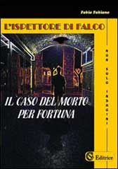 Recensione libro L’Ispettore Di Falco – Il caso del morto per fortuna