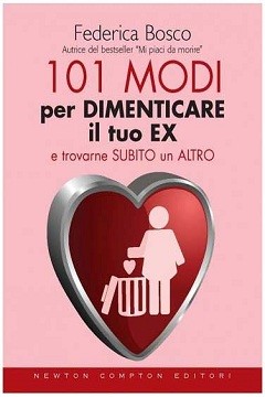 101 modi per dimenticare il tuo ex