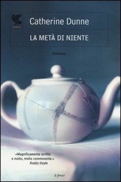 La metà di niente di Dunne