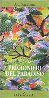 Trama romanzo “Prigionieri del paradiso”