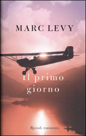 Trama romanzo “Il primo giorno” di Marc Levy