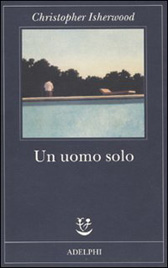 Trama romanzo “Un uomo solo” di Christopher Isherwood