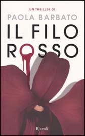 Trama romanzo “Il filo rosso” di Paola Barbato