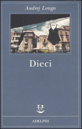 Recensione libro “Dieci” di Andrej Longo