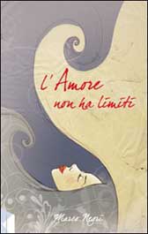 Recensione libro “L’amore non ha limiti”