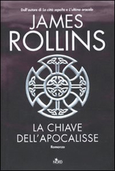 Trama Romanzo “La chiave dell’Apocalisse” di James Rollins