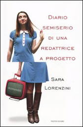 Trama Romanzo “Diario semiserio di una redattrice a progetto”