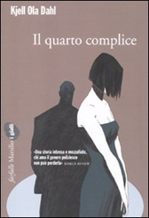 Trama Romanzo “Il quarto complice”