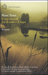 Trama Romanzo “L’ora incerta tra il cane e il lupo”