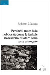 Recensione Libro “Perché il mare fa la nebbia siccome le farfalle non sanno nuotare sono tutte annegate”