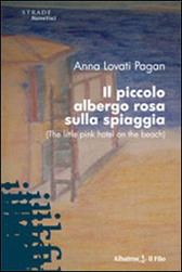 Il piccolo albergo rosa sulla spiaggia Anna Lovati Pagan