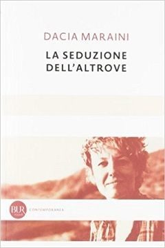 La seduzione dell'altrove