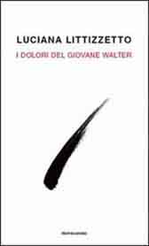 Trama Romanzo “I dolori del giovane Walter”