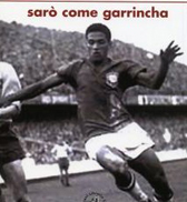 Recensione libro “Sarò come Garrincha”