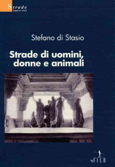 Recensione Libro “Strade di uomini, donne e animali”