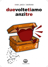 Recensione Libro “Due volte ti amo anzi tre”