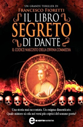 Trama Romanzo “Il libro segreto di Dante”