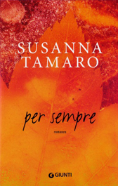 Trama Romanzo “Per sempre” di Susanna Tamara