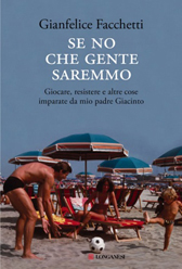 Recensione Libro “Se no che gente saremmo”