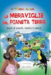 Recensione Libro  “Le meraviglie del pianeta terra – Storie di animali, bambini e natura”