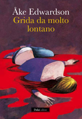 Recensione Libro “Grida da molto lontano”