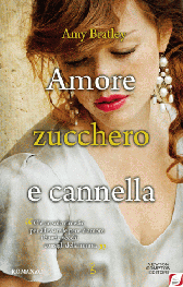 Recensione Libro “Amore zucchero e cannella”