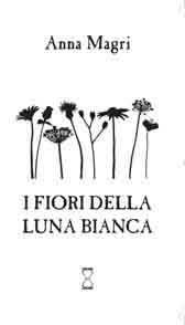 Recensione Libro “I fiori della luna bianca”