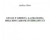 Recensione Libro “Legge e libertà. La filosofia dell’educazione in Edda Ducci”