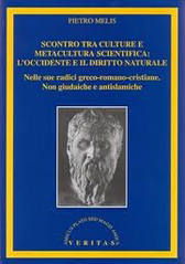 "Scontro tra culture e metacultura scientifica: l'occidente e il diritto naturale” di Pietro Melis