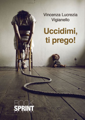 Recensione Libro “Uccidimi, ti prego!”