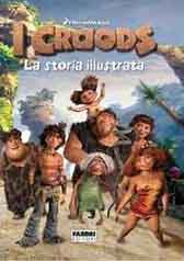 Recensione Libro “I Croods – La storia illustrata”