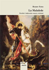 Recensione Libro “La malafede – Perché è indecente essere cristiani”