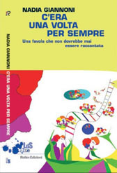 Recensione Libro.it intervista Nadia Giannoni autrice del libro “C’era una volta per sempre. Una favola che non dovrebbe mai essere raccontata”