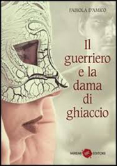 Recensione Libro “Il guerriero e la dama di ghiaccio”