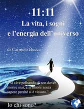 Recensione Libro intervista Carmelo Bucca autore del libro “11:11 La vita, i sogni e l’energia dell’universo”