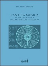 Recensione Libro “L’antica musica – Storia della musica dall’Antichità al Settecento”