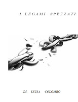 Recensione libro i legami spezzati luisa colombo