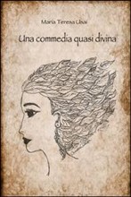 Recensione Libro “Una commedia quasi divina”