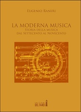 Recensione Libro “La moderna musica – Storia della musica dal Settecento al Novecento”