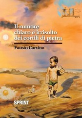 Recensione Libro “Il rumore chiaro e irrisolto dei cortili di pietra”