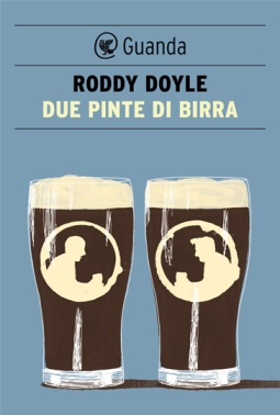 Recensione Libro.it - Due pinte di birra di Roddy Doyle