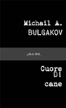 cuore-di-cane-michail-bulgakov-libri