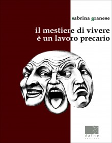 il-mestiere-di-vivere-è-un-lavoro-precario-sabrina-granese-libri