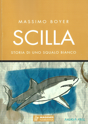 Recensione Libro “Scilla – Storia di uno squalo bianco”