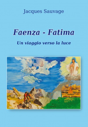 Recensione Libro “Faenza Fatima Un viaggio verso la luce”