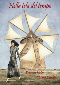 Recensione Libro.it intervista Barbara Nalin autrice del libro “Nella tela del tempo” Recensione Libro.it intervista Barbara Nalin autrice del libro “Nella tela del tempo”