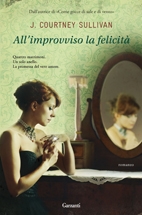 Recensione Libro “All’improvviso la felicità” di  J. Courtney Sullivan