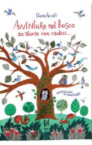 Recensione Libro “Avventure nel bosco 20 storie con radici…” Recensione Libro “Avventure nel bosco 20 storie con radici…”