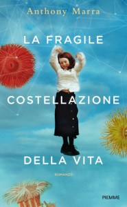 Recensione Libro “La fragile costellazione della vita” Recensione Libro “La fragile costellazione della vita”
